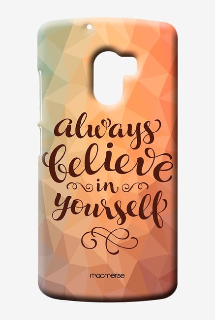 Macmerise Believe In Yourself Sublime Case for K4 Note Macmerise Believe In Yourself Sublime Case for K4 Note