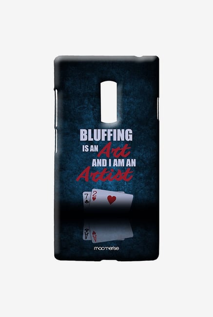 Macmerise Art of Bluffing Sublime Case for Oneplus Two Macmerise Art of Bluffing Sublime Case for Oneplus Two