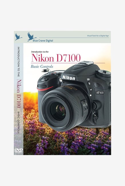 Blue Crane Introduction To Nikon D7100: Basic Controls Blue Crane Introduction To Nikon D7100: Basic Controls