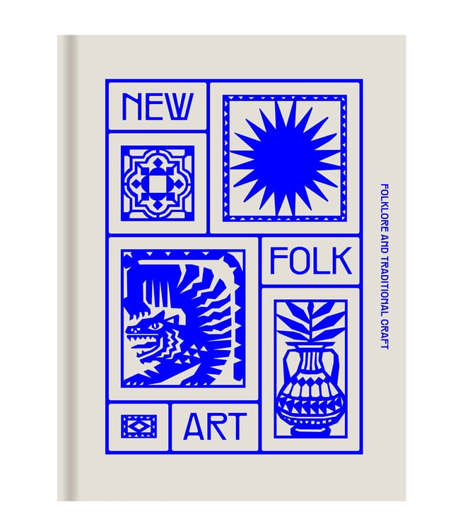 New Folk Art: Design Inspired by Folklore and Traditional Craft