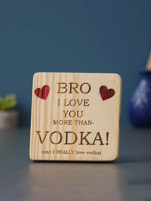 eCraftIndia Brown Wood Bro I love you more than Vodka Showpiece-picture-45