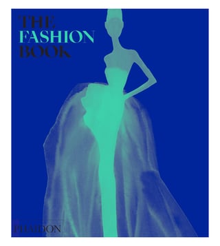 Phaidon Press The Fashion Book