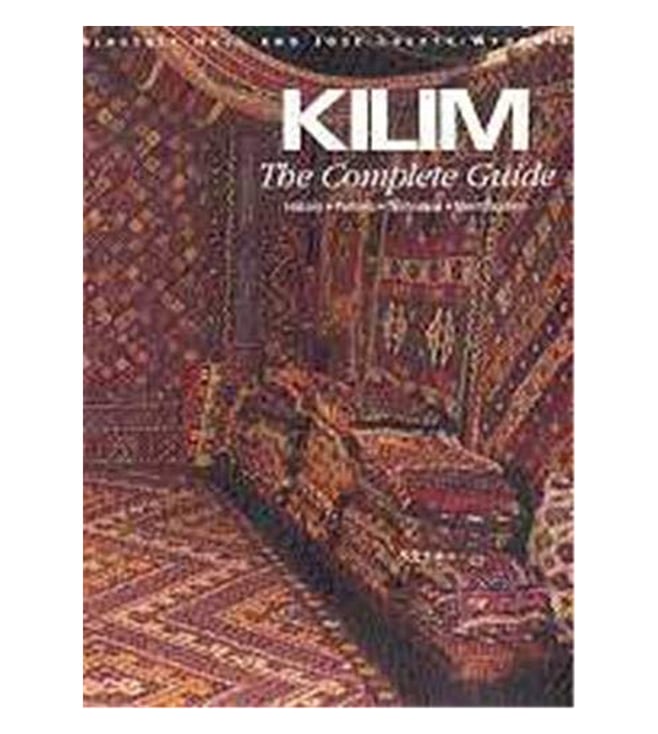 洋書 KILIM The Complete Guide Kilim: the Complete Guide, History, Pattern, Technique