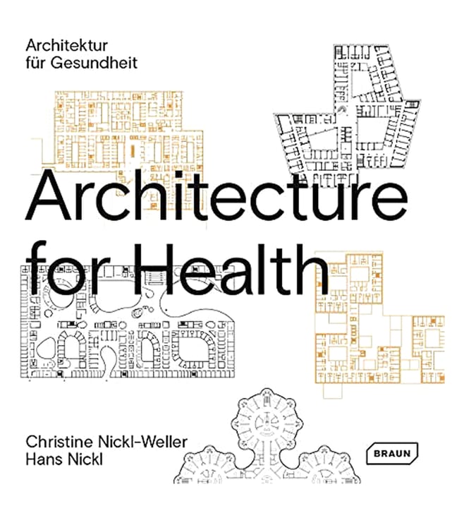 Buy Architecture for Health Christine Nickl-Weller Hans Nickl Online @ Tata  CLiQ Luxury